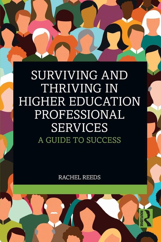 Surviving and Thriving in Higher Education Professional Services