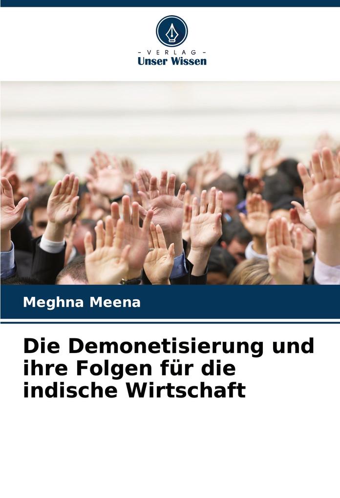 Die Demonetisierung und ihre Folgen für die indische Wirtschaft