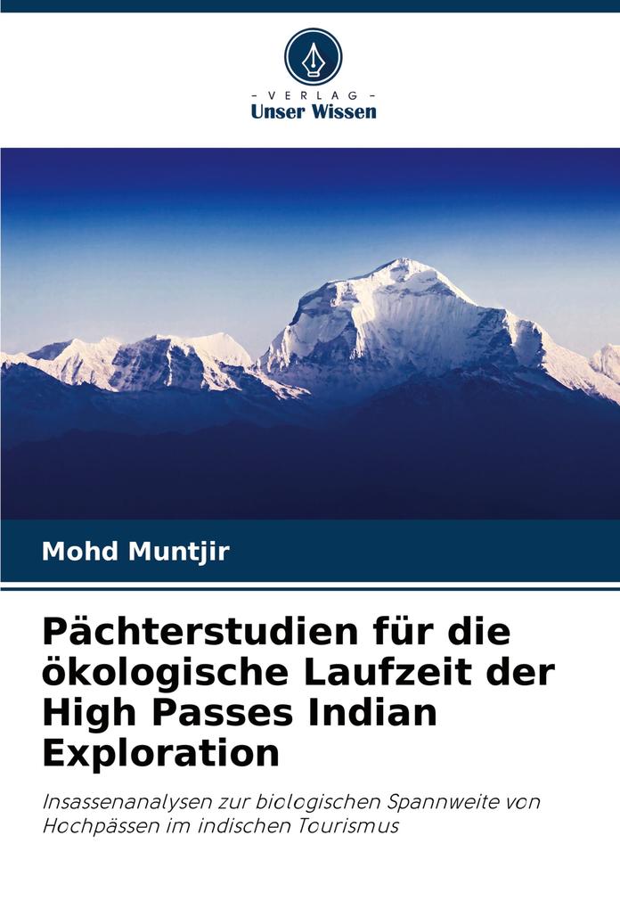 Pächterstudien für die ökologische Laufzeit der High Passes Indian Exploration