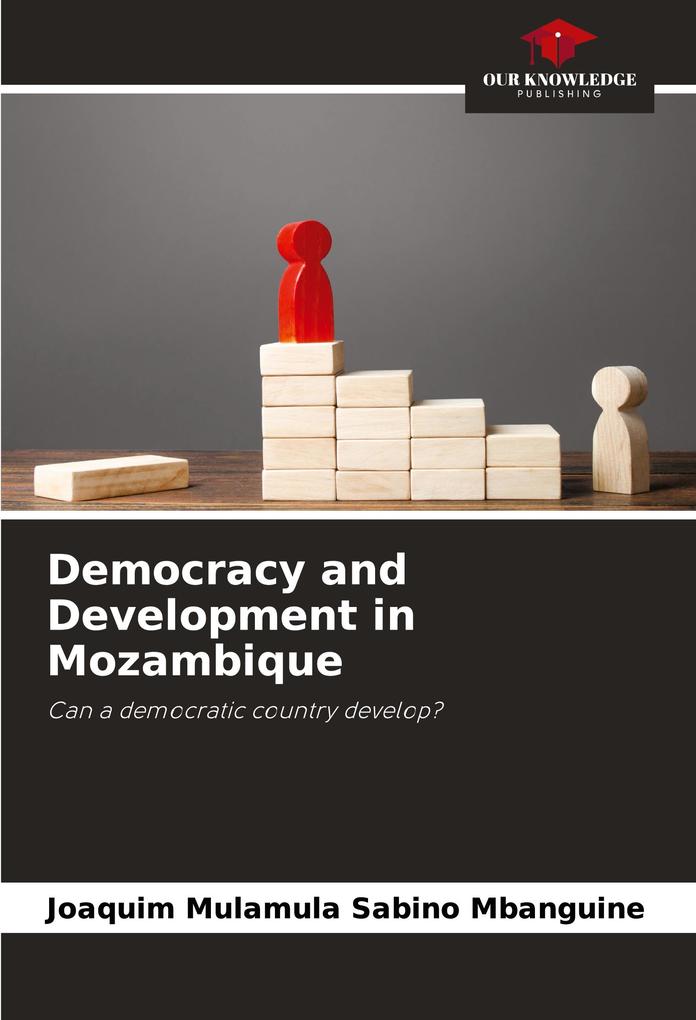 Democracy and Development in Mozambique