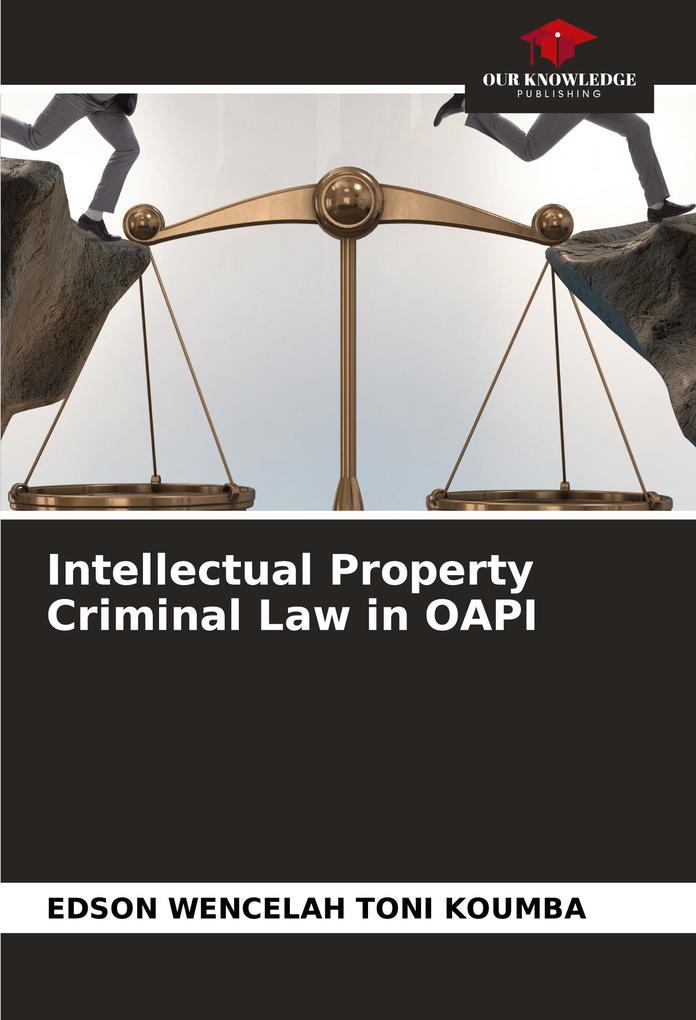 Intellectual Property Criminal Law in OAPI