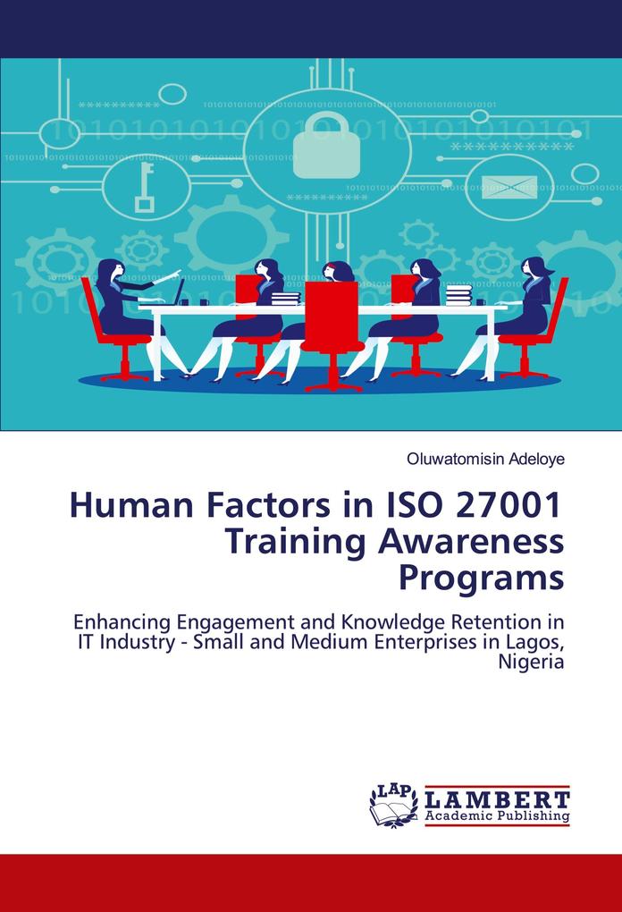Human Factors in ISO 27001 Training Awareness Programs