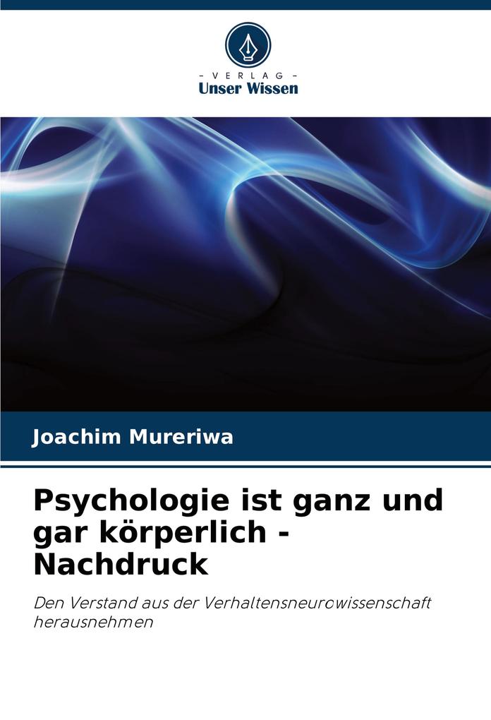 Psychologie ist ganz und gar körperlich - Nachdruck