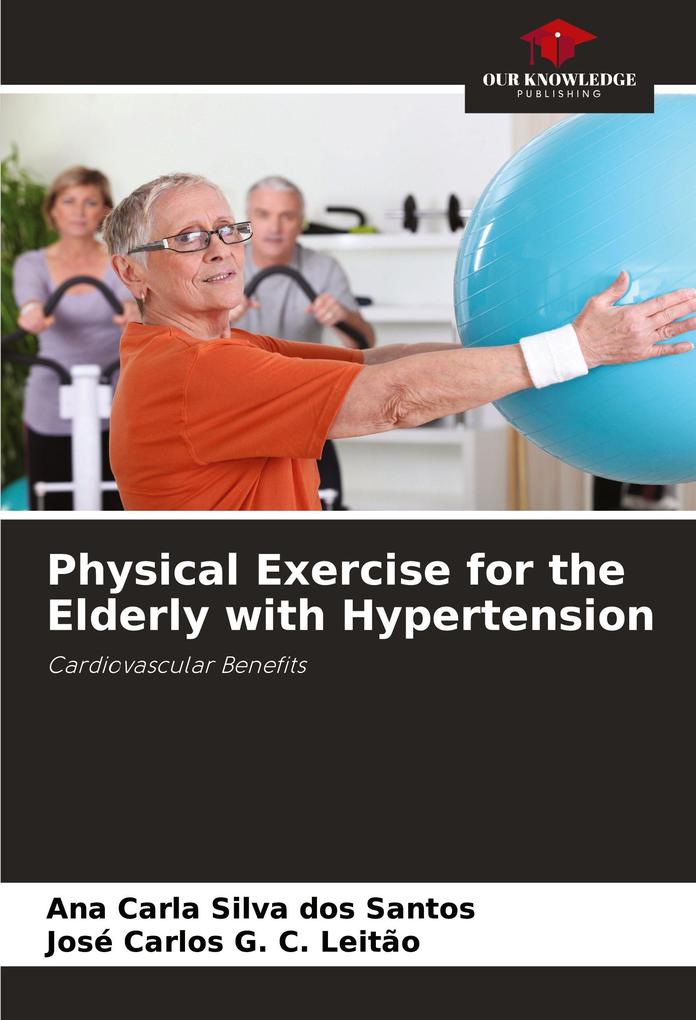 Physical Exercise for the Elderly with Hypertension