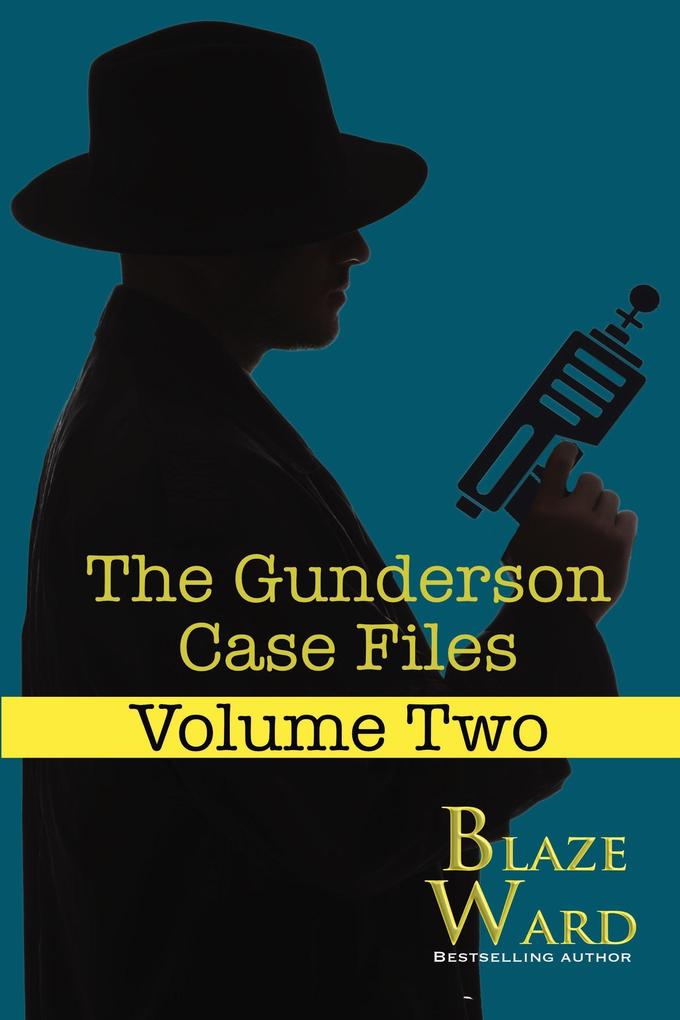 The Gunderson Case Files: Volume Two