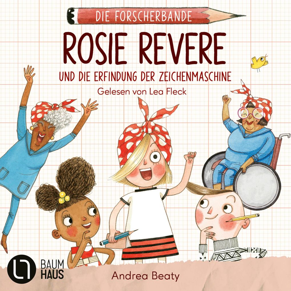 Rosie Revere und die Erfindung der Zeichenmaschine - Die Forscherbande Teil 3