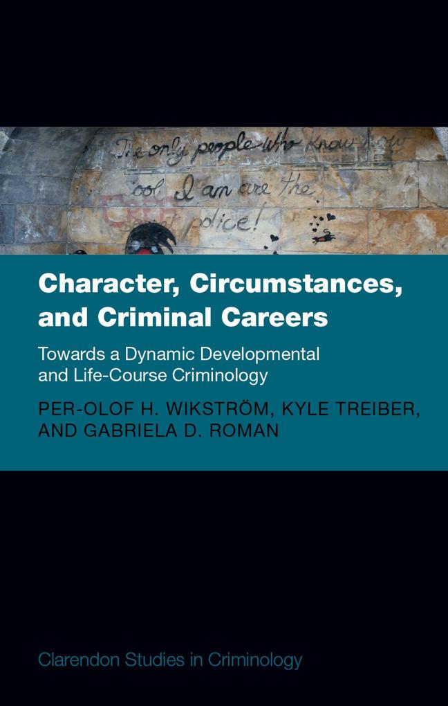 Character Circumstances and Criminal Careers