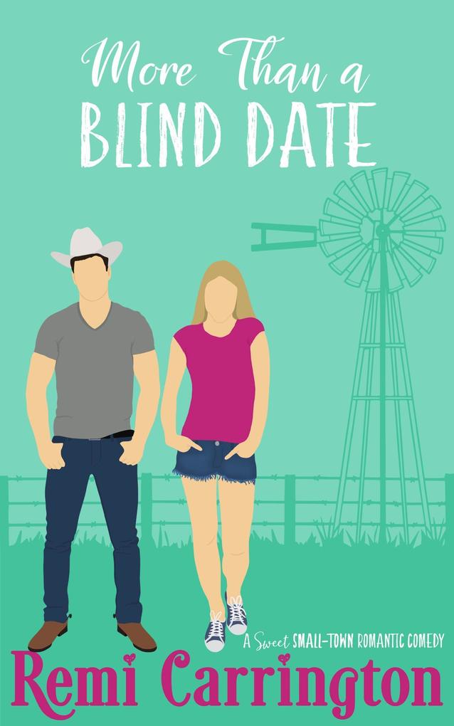 More Than a Blind Date: A Sweet Small-Town Romantic Comedy (Cowboys of Stargazer Springs Ranch Rom Com Series #8)