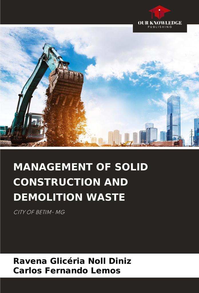 MANAGEMENT OF SOLID CONSTRUCTION AND DEMOLITION WASTE