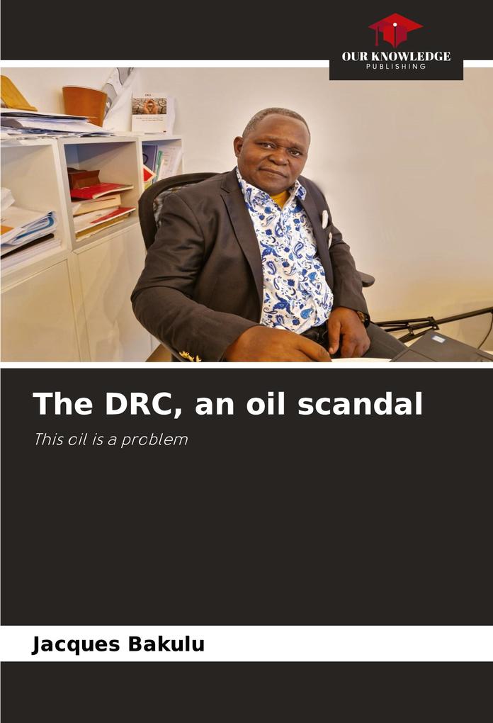 The DRC an oil scandal
