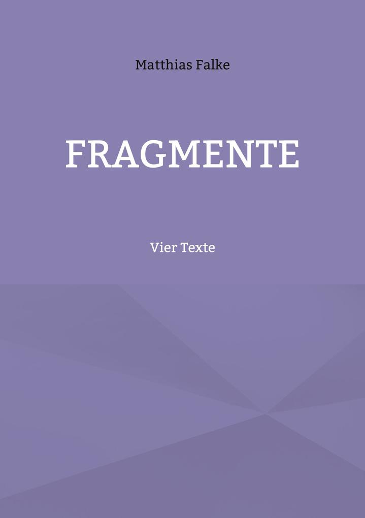 Fragmente