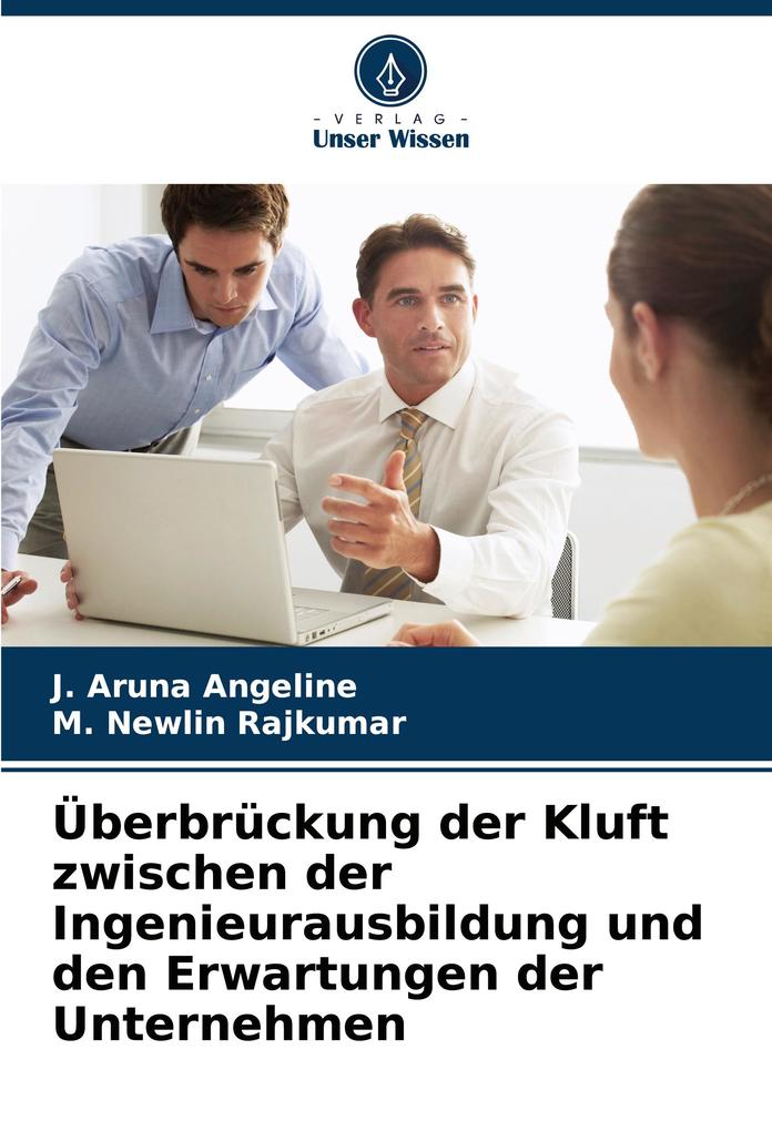 Überbrückung der Kluft zwischen der Ingenieurausbildung und den Erwartungen der Unternehmen