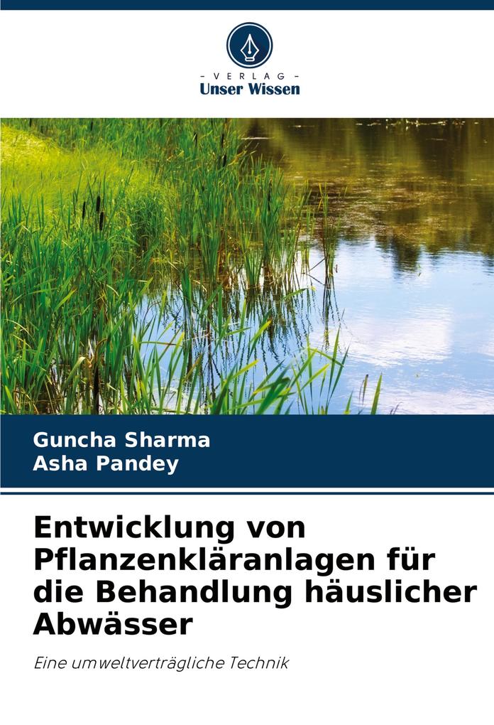 Entwicklung von Pflanzenkläranlagen für die Behandlung häuslicher Abwässer