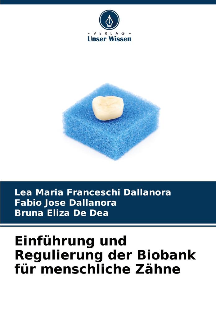 Einführung und Regulierung der Biobank für menschliche Zähne