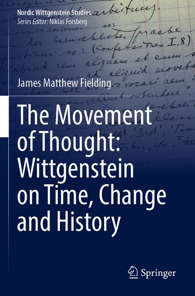 The Movement of Thought: Wittgenstein on Time Change and History