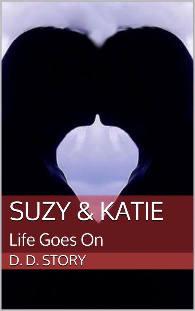 Life Goes On (Suzy & Katie #4)