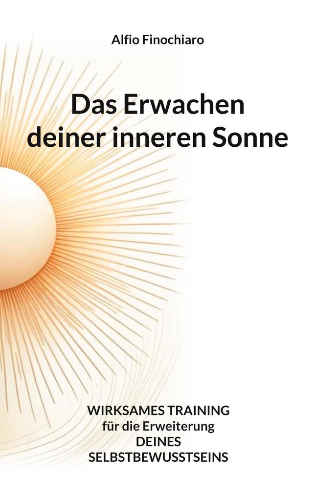 Das Erwachen deiner inneren Sonne