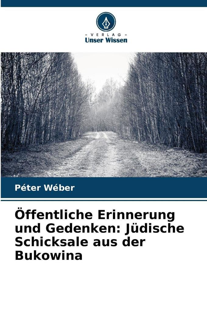 Öffentliche Erinnerung und Gedenken: Jüdische Schicksale aus der Bukowina
