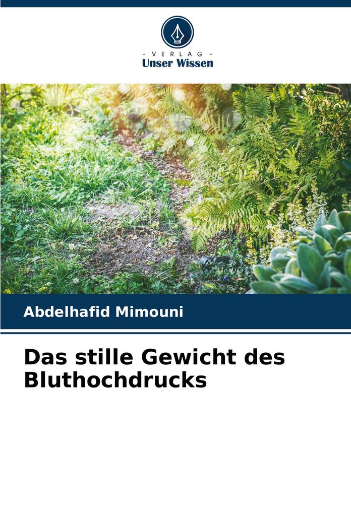Das stille Gewicht des Bluthochdrucks