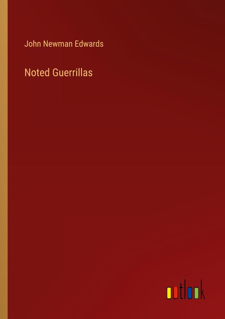 Noted Guerrillas