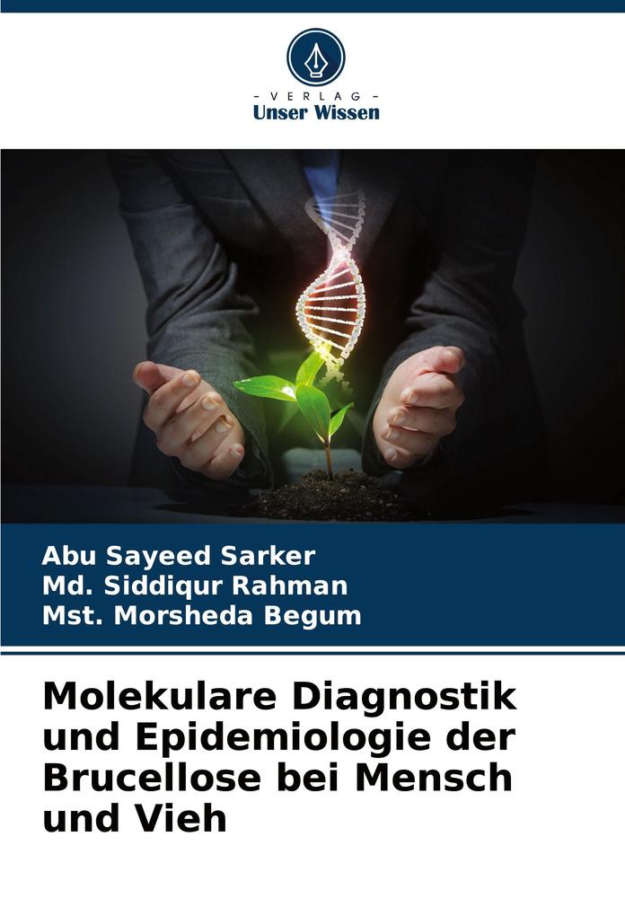 Molekulare Diagnostik und Epidemiologie der Brucellose bei Mensch und Vieh