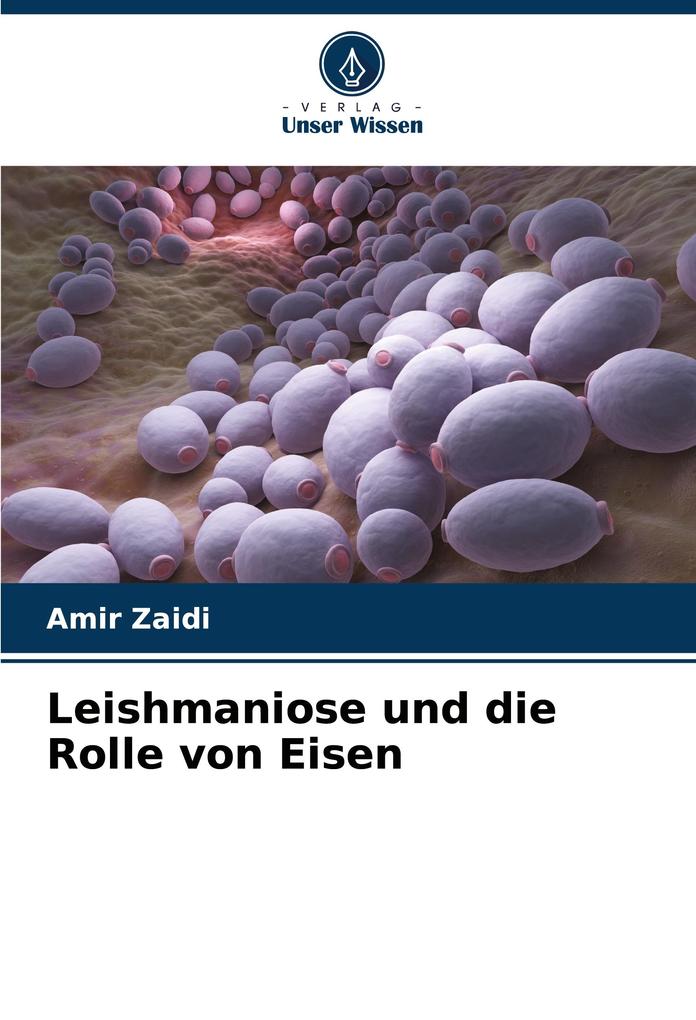 Leishmaniose und die Rolle von Eisen