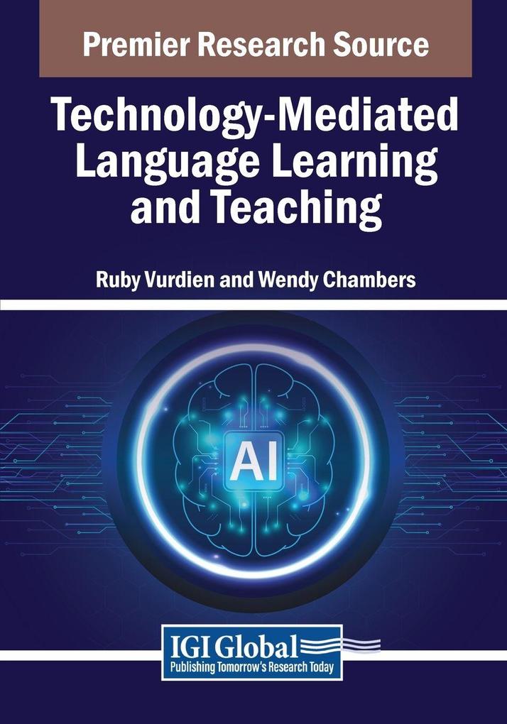 Technology-Mediated Language Learning and Teaching