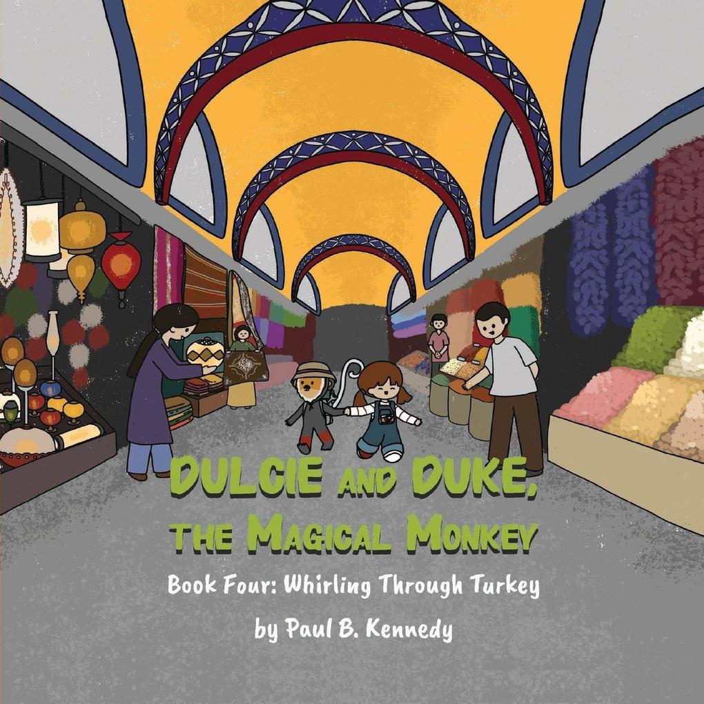 Dulcie and Duke the Magical Monkey