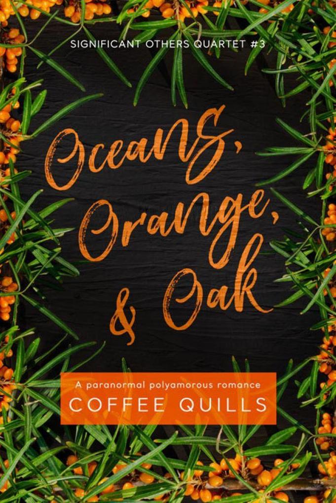 Oceans Orange & Oak (Significant Others Series #3)