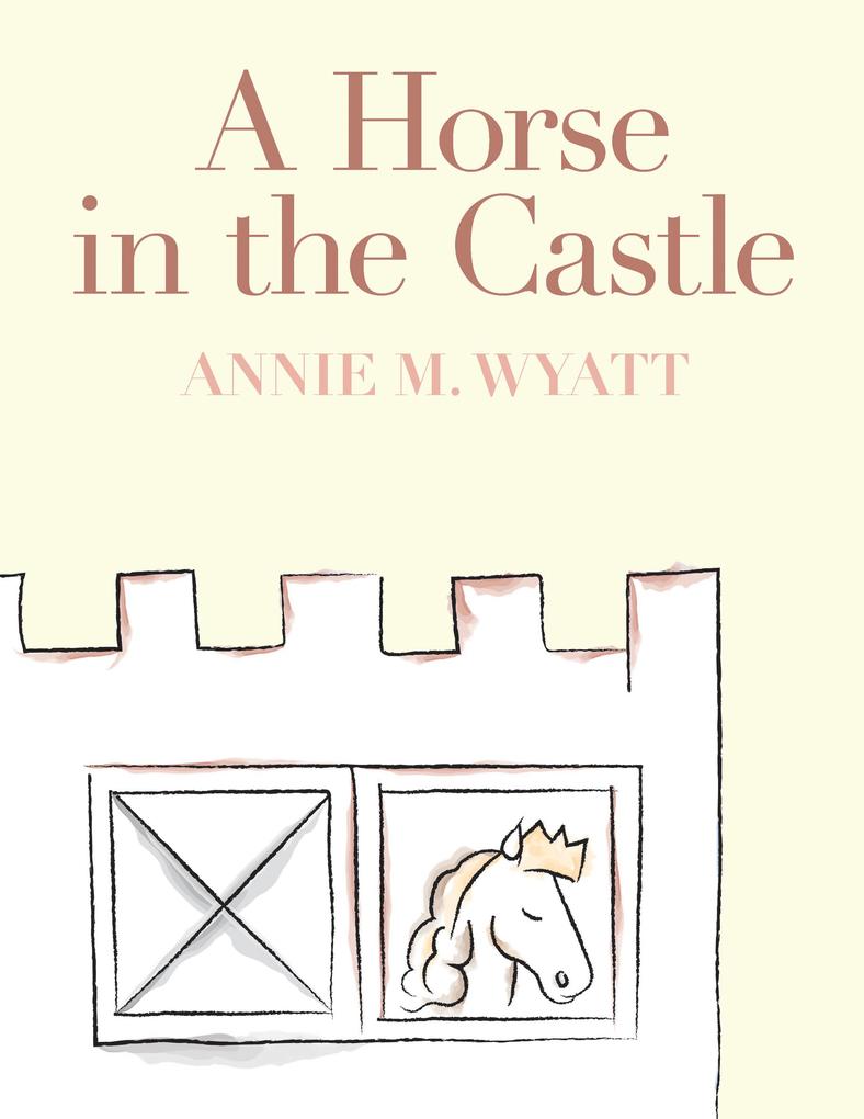 A Horse in the Castle