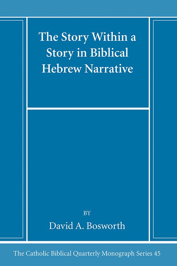 The Story Within a Story in Biblical Hebrew Narrative