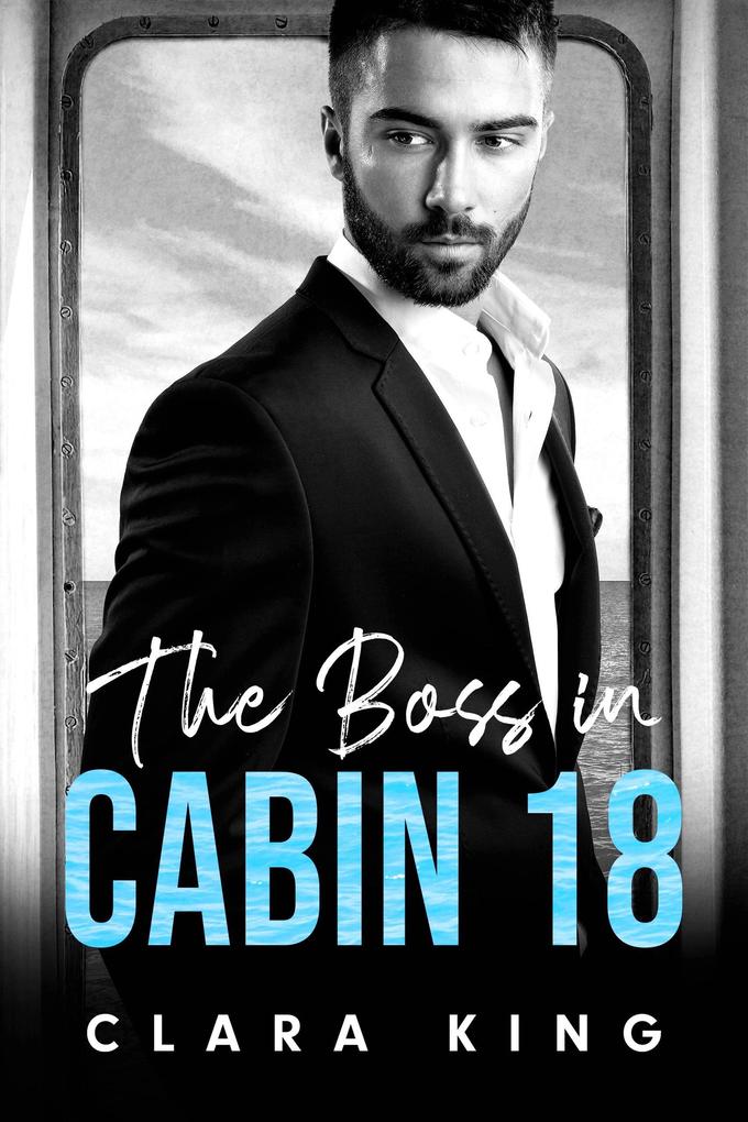 The Boss in Cabin 18 (Astor Alphas #3)
