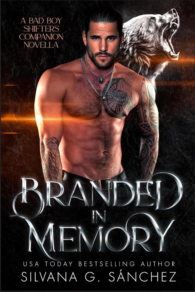 Branded in Memory (Bad Boy Shifters of the Unnatural Brethren #3.5)