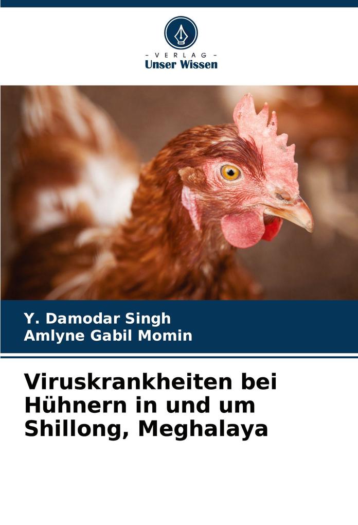 Viruskrankheiten bei Hühnern in und um Shillong Meghalaya