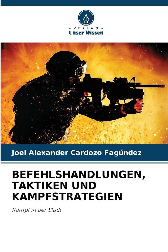 BEFEHLSHANDLUNGEN TAKTIKEN UND KAMPFSTRATEGIEN