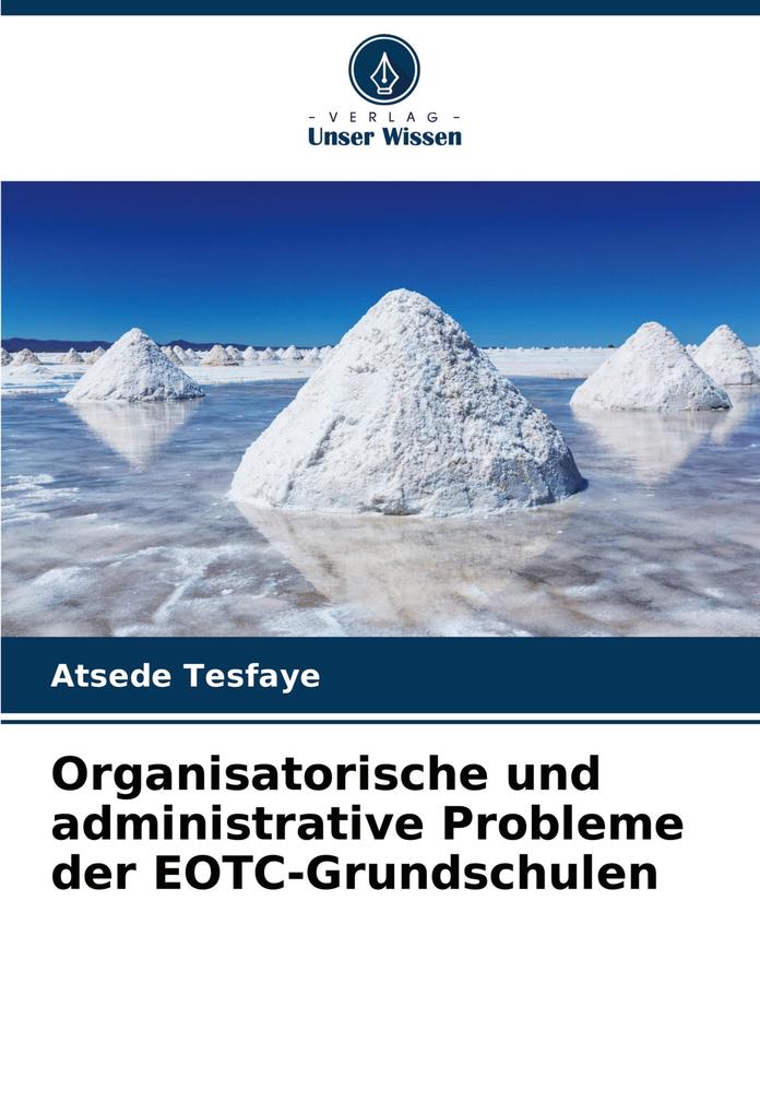 Organisatorische und administrative Probleme der EOTC-Grundschulen