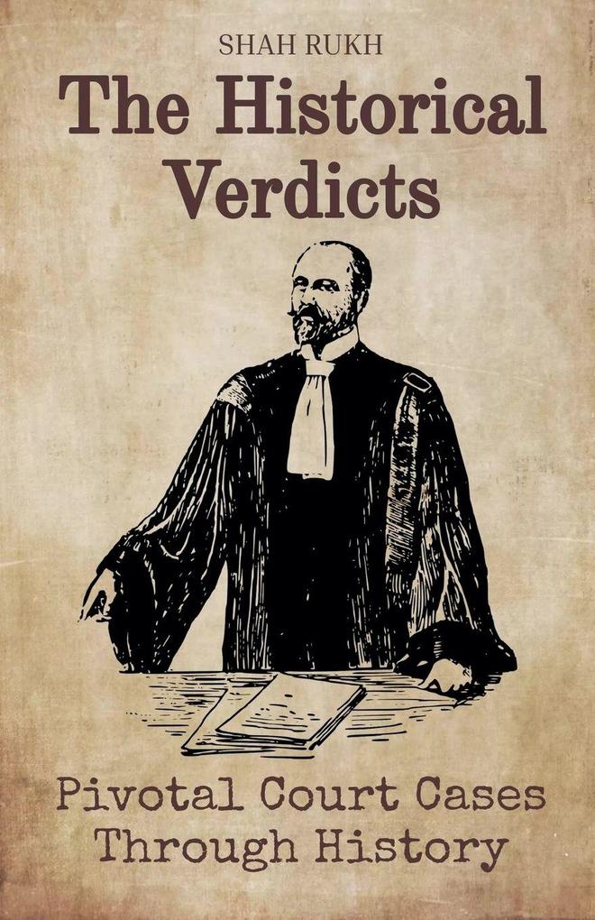The Historical Verdicts
