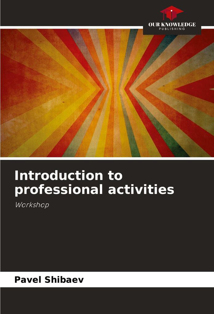 Introduction to professional activities