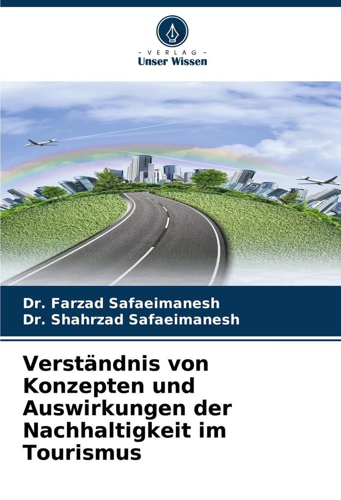 Verständnis von Konzepten und Auswirkungen der Nachhaltigkeit im Tourismus