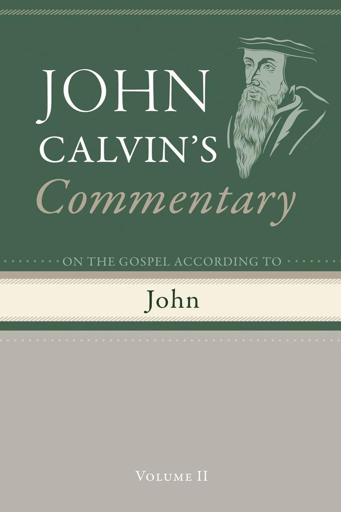 Commentary on the Gospel According to John Volume 2