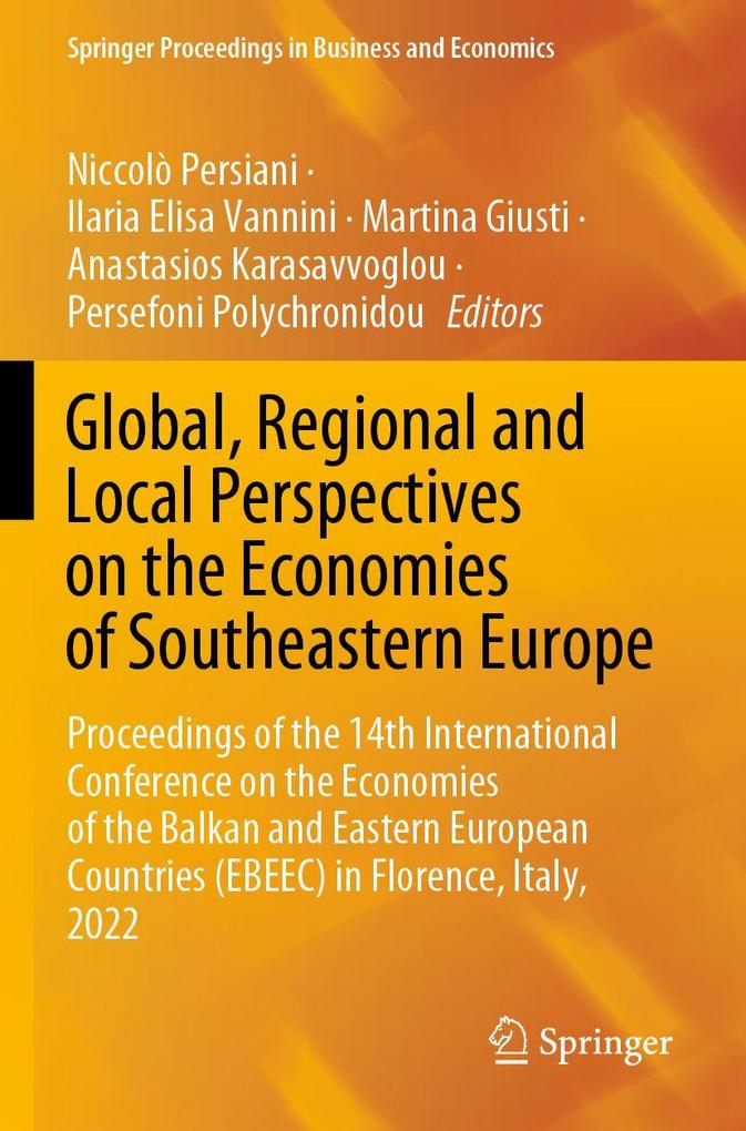 Global Regional and Local Perspectives on the Economies of Southeastern Europe