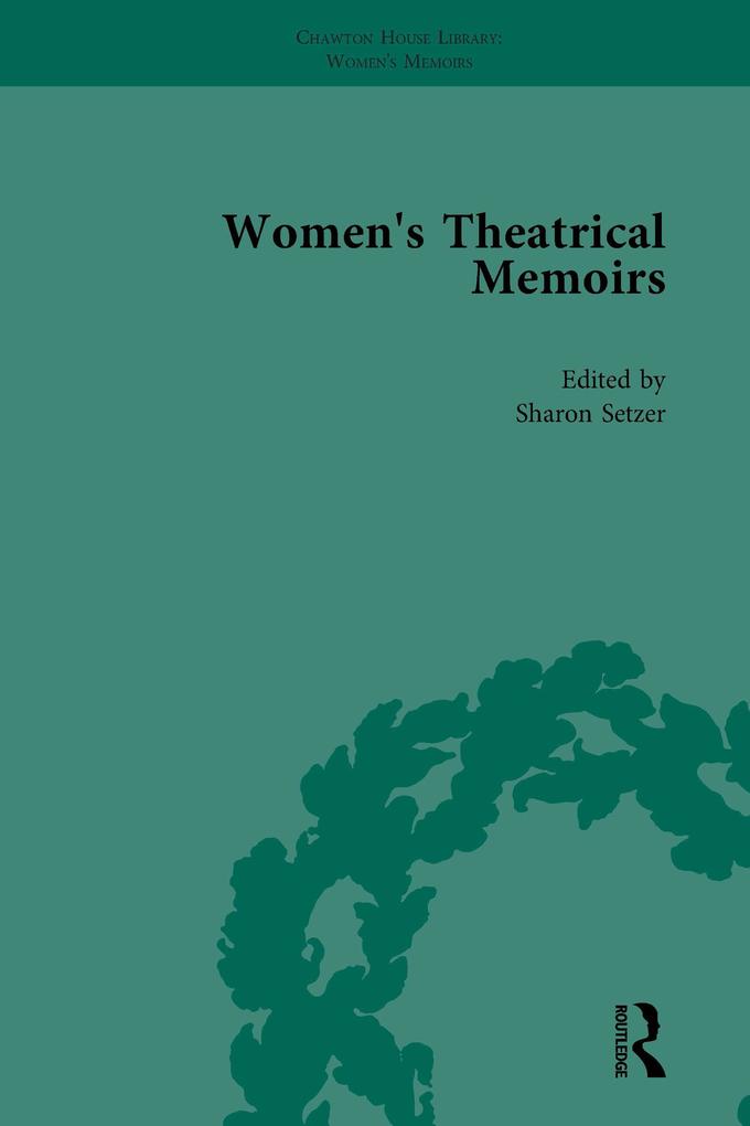 Women's Theatrical Memoirs Part I Vol 2