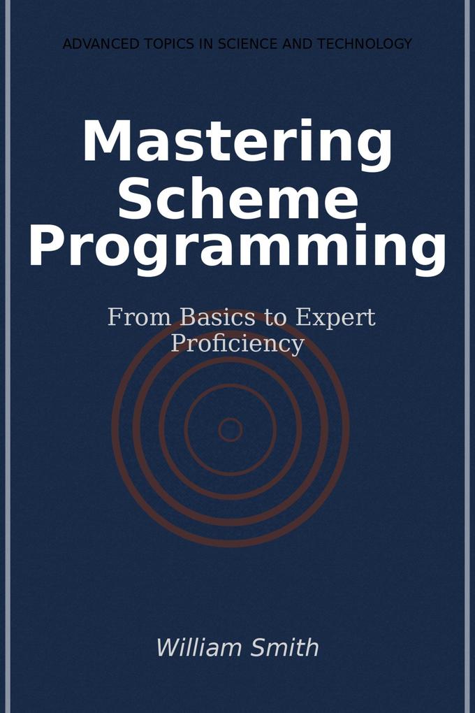 Mastering Scheme Programming