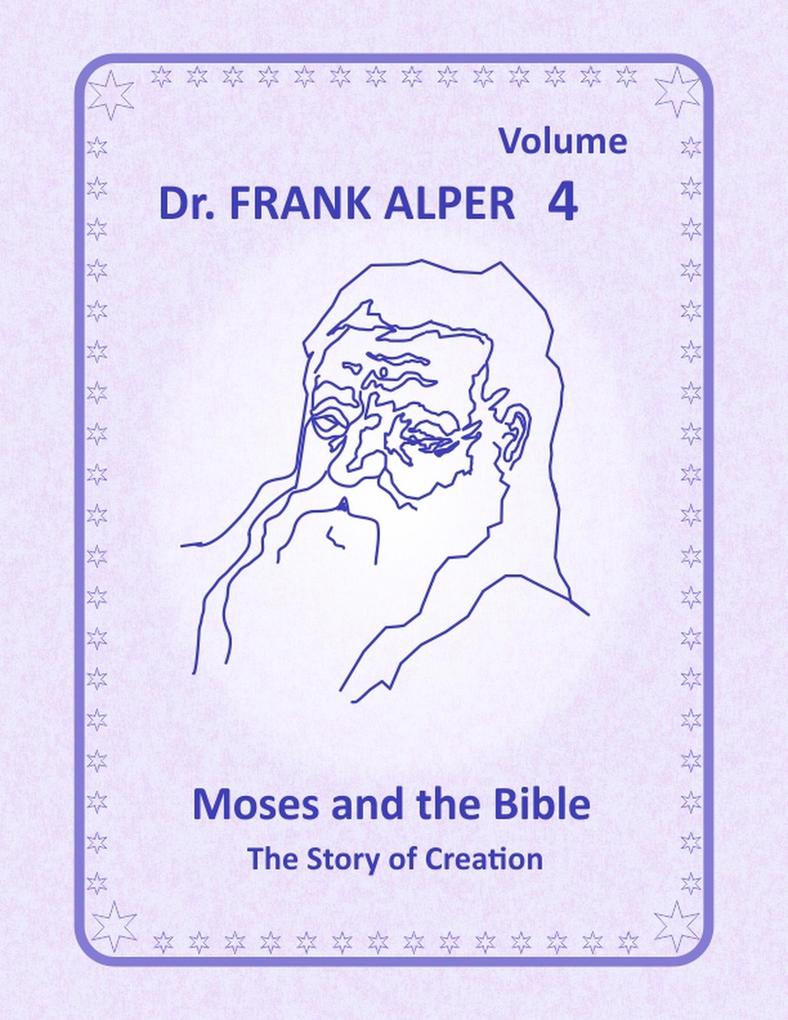 Moses and the Bible Volume 4