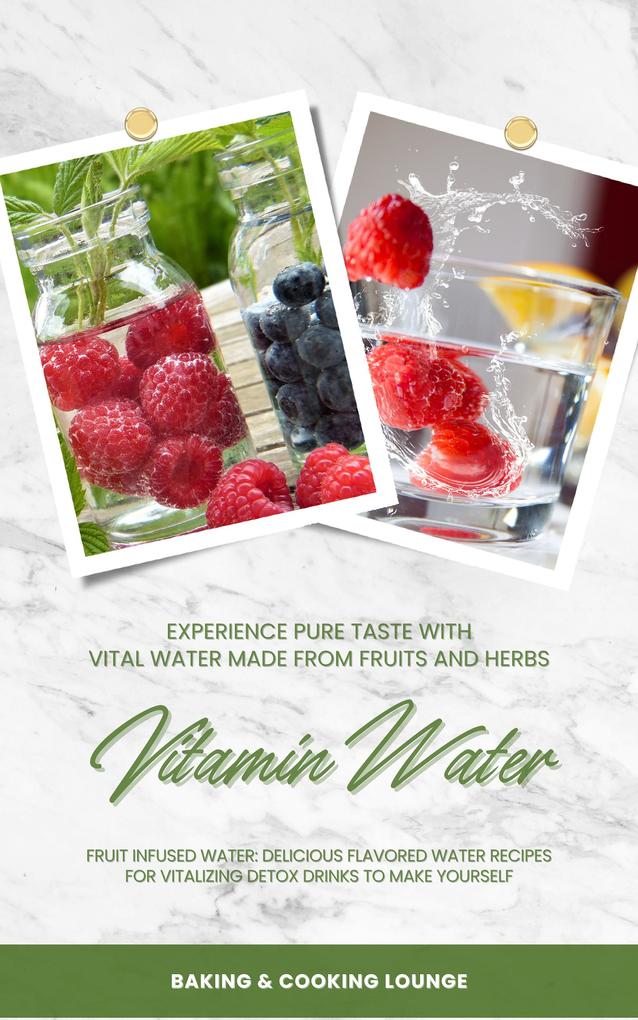 Vitamin Water: Experience Pure Taste with Vital Water