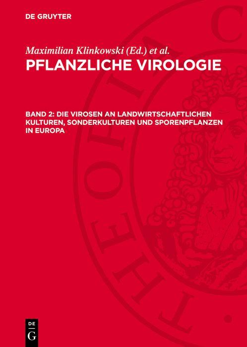 Die Virosen an landwirtschaftlichen Kulturen Sonderkulturen und Sporenpflanzen in Europa