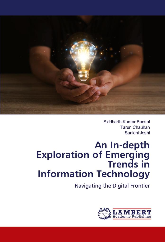 An In-depth Exploration of Emerging Trends in Information Technology