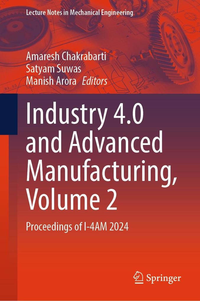 Industry 4.0 and Advanced Manufacturing Volume 2