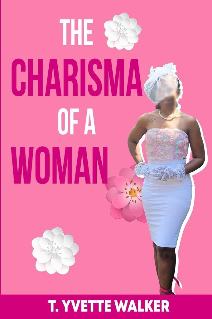 The Charisma Of A Woman