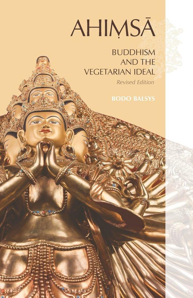AHIMSA Buddhism and the Vegetarian Ideal